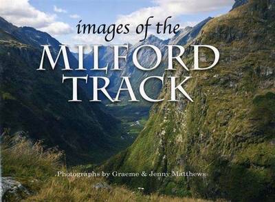 Images of the Milford Track