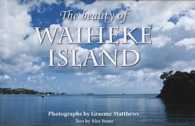 The Beauty of Waiheke Island