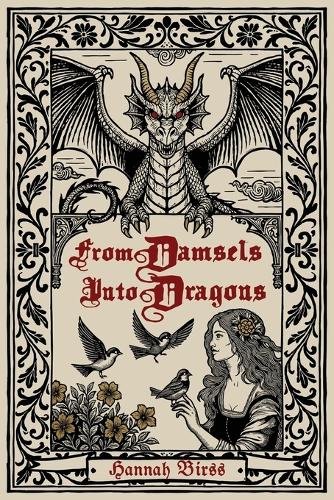 From Damsels into Dragons