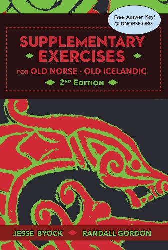 Supplementary Exercises for Old Norse - Old Icelandic, Second Edition
