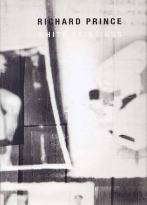 Richard Prince - White Paintings