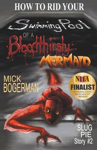 How to Rid Your Swimming Pool of a Bloodthirsty Mermaid