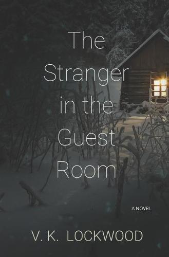 The Stranger In The Guest Room