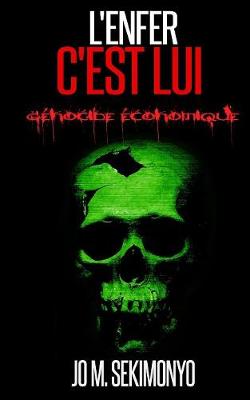 L'enfer c'est lui