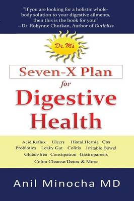 Dr. M's Seven-X Plan for Digestive Health