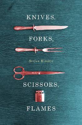 Knives, Forks, Scissors, Flames