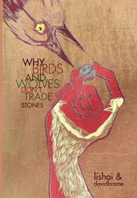 Why Bird's and Wolves Don't Trade Stones