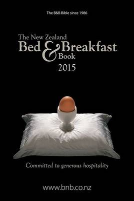 The New Zealand Bed & Breakfast Book 2015