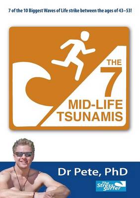 The 7 Mid-Life Tsunamis