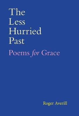 The Less Hurried Past