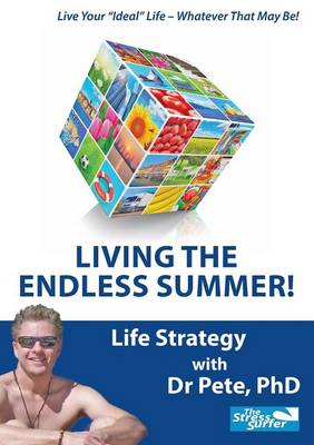 Living the Endless Summer