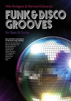 Nile Rodgers & Bernard Edwards Funk & Disco Grooves for Bass & Guitar