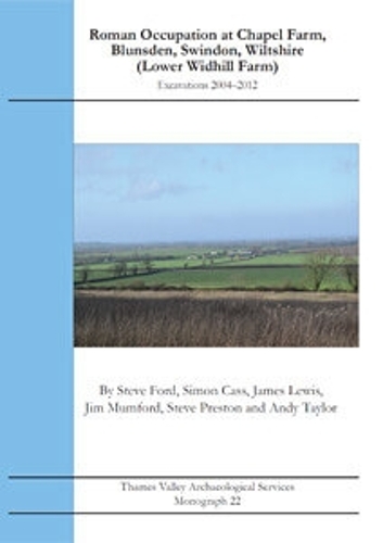 Roman Occupation at Chapel Farm, Blunsden, Swindon, Wiltshire (Lower Widhill Farm)