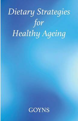 Dietary Strategies for Healthy Ageing