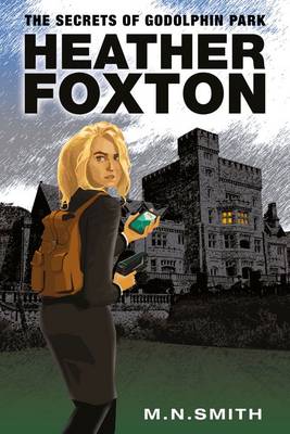 Heather Foxton: the Secret of Godolphin Park