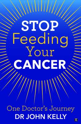 Stop Feeding Your Cancer
