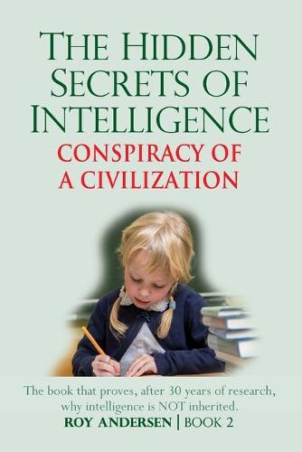 Hidden Secrets of Intelligence Revealed