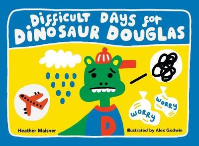 Difficult Days for Dinosaur Douglas