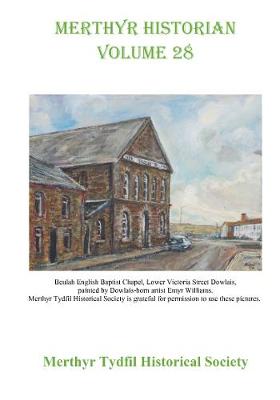 Merthyr Historian Volume 28