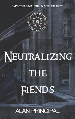 Neutralizing the Fiends