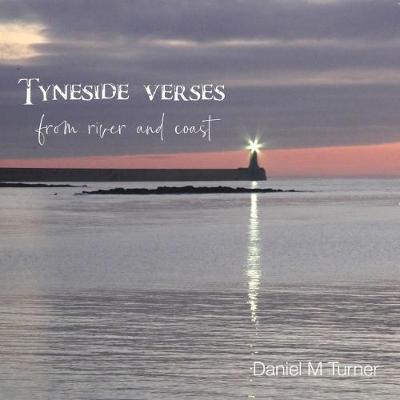 Tyneside verses from river and coast
