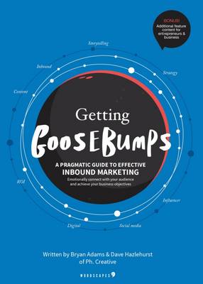 Getting Goosebumps: A Pragmatic Guide to Effective Inbound Marketing