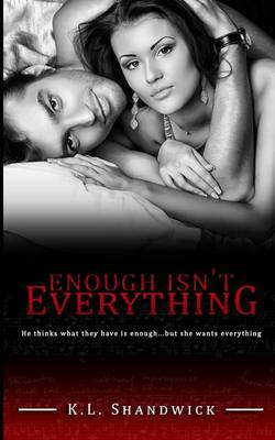 Enough isn't Everything