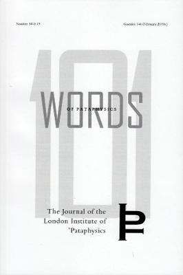 101 Words of Pataphysics