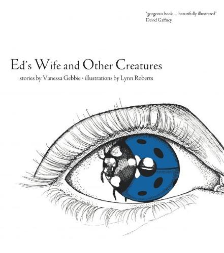 Ed's Wife and Other Creatures
