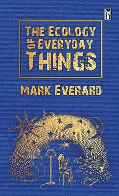 The Ecology of Everyday Things