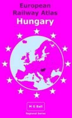 European Railway Atlas: Hungary