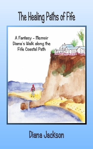 The Healing Paths of Fife