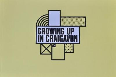 Growing up in Craigavon
