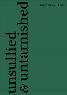 Unsullied and Untarnished