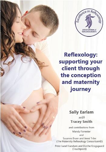 Reflexology: Supporting Your Client Throgh the Conception and Maternity Journey