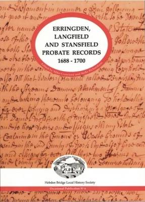 Erringden, Langfield and Stansfield Probate Records 1688-1700