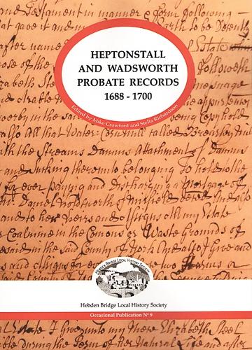 Heptonstall and Wadsworth Probate Records 1688-1700