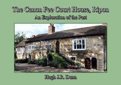 The Canon Fee Courthouse, Ripon