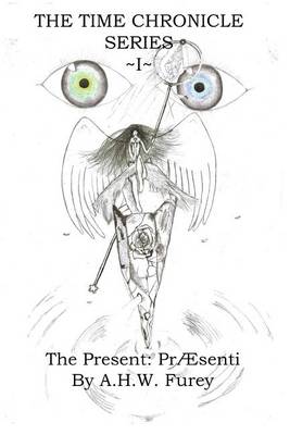 The Present: Praesenti: I