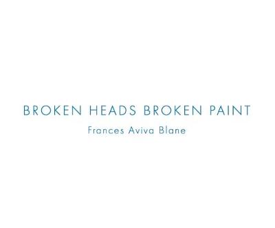 BROKEN HEADS BROKEN PAINT