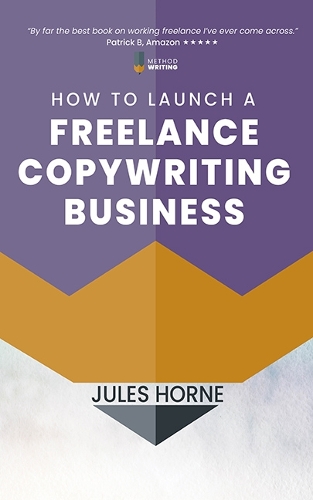 How to Launch a Freelance Copywriting Business