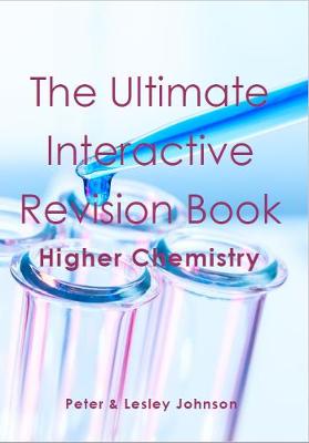 The Ultimate Interactive Revision Book Higher Chemistry