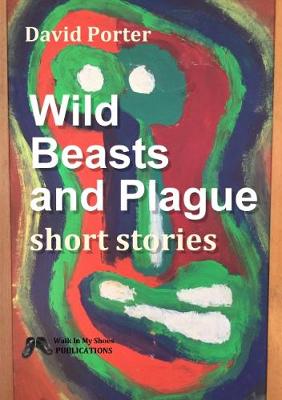 Wild Beasts and Plague