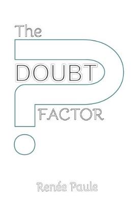 The Doubt Factor