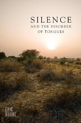Silence and the Disorder of Tongues