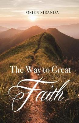The Way to Great Faith