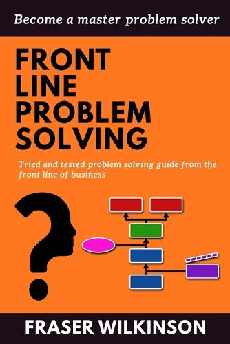Front Line Problem Solving