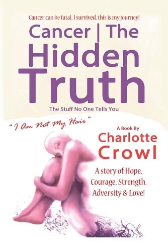Cancer The Hidden Truth