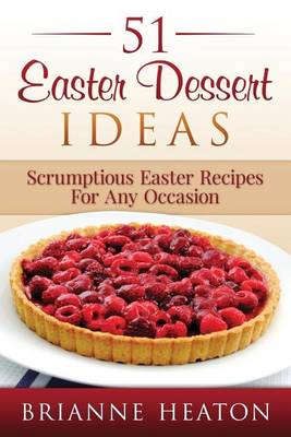 51 Easter Dessert Ideas
