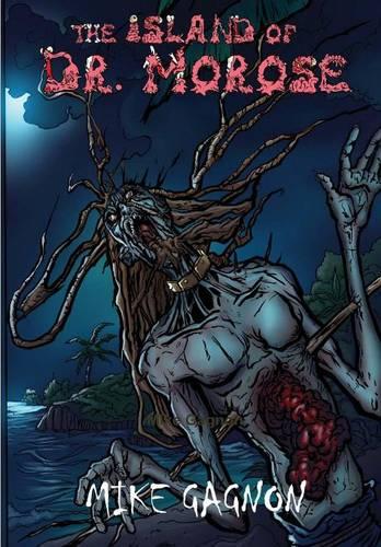 The Island of Dr. Morose Ultimate Hardcover